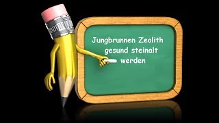 ZeolithSeminar  Jungbrunnen und gesund steinalt werden [upl. by Auric9]