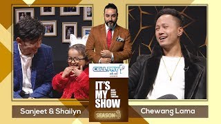 Shailyn Shrestha Sanjeet Shrestha amp Chhewang Lama  Its My Show S03 E16  07 March 2020 [upl. by Allsun]