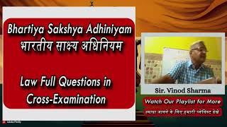 Lecture 31 Law Full Questions in CrossExamination BharatiyaSakshyaAdhiniyam2023 IndianEvidenceLaw [upl. by Adnirolc]