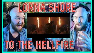 Lorna Shore  To The Hellfire  Reaction  PostReaction [upl. by Ainej111]