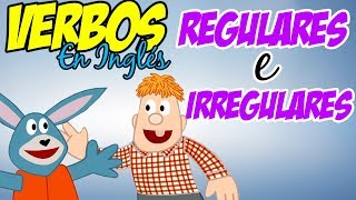 Verbos REGULARES e IRREGULARES en INGLÉS para niños [upl. by Larry723]