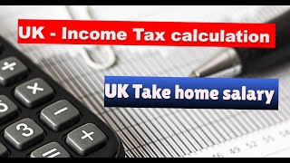 How to calculate Income tax in UK  Take home salary UK  uk jobs  Skilled worker visa  NI [upl. by Lemahs676]