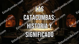 Las catacumbas historia y significado [upl. by Anyek756]