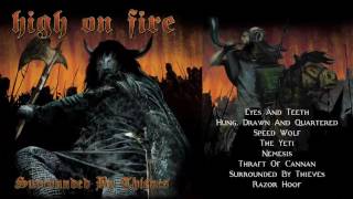 HIGH ON FIRE  Surrounded By Thieves Full Album Stream [upl. by Genna853]