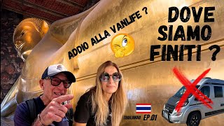 MISTERO SVELATO 😱DOVE SIAMO  ADDIO ALLA VANLIFE  4K 🔥  🇹🇭 SERIE THAILANDIA 2024 EP 1 [upl. by Kokoruda]