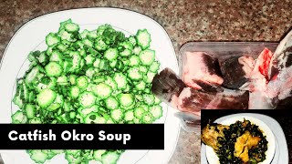 How to make okro soup with catfish Easy okro soup recipe Catfish Okro Soup [upl. by Nosniv313]