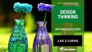 Las 3 lupas del Design Thinking en FP [upl. by Aikin]