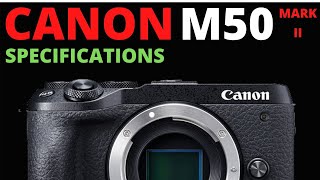 Canon M50 Mark II Specs [upl. by Aisyram]