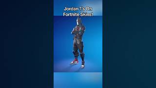 Jordan 1’s on Fortnite Skins [upl. by Balac]