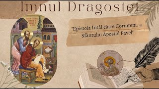 quotImnul dragostei din Epistola Întâi către Corinteni a Sfântului Apostol Pavelquot [upl. by Jaquenetta]