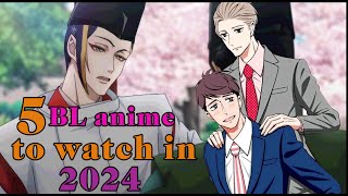 5 almost BL anime to watch in 2024 [upl. by Sorodoeht66]