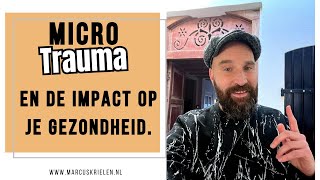 MICRO TRAUMAS en de impact op je gezondheid [upl. by Aihsenek]