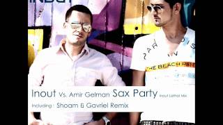 Inout Vs Amir Gelman  Sax Party Inout Lethal Mix  Full Single  Download Link HD 720p [upl. by Oidualc]