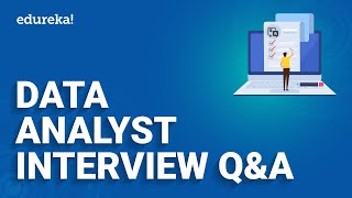 Data Analyst Interview Questions and Answers  Data Analytics Interview Questions  Edureka [upl. by Aseyt]