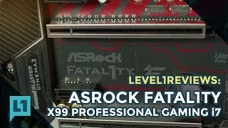 ASRock X99 Fatal1ty Professional Gaming i7 Motherboard Review [upl. by Yliram]