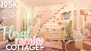 Bloxburg ೃ⁀➷ Floral Family Cottage  ˚  House Build  Daislillia ❀ [upl. by Nitsuga]