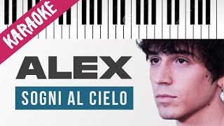 Alex  Sogni Al Cielo  AMICI 21  Piano Karaoke con Testo [upl. by Eelyrag]