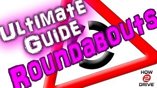 ROUNDABOUTS MSPSL  The Ultimate Guide  Learn to drive with Howard [upl. by Htez]