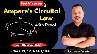 Amperes Circuital Law and Proof  Moving charges and magnetism  12 Physics cbse physics [upl. by Aaronson]