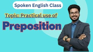 English Grammar Class Topic Practical use of Preposition [upl. by Meyeroff]