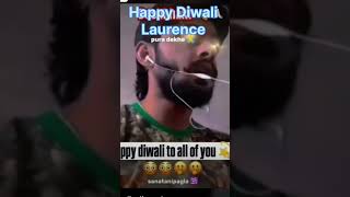 Happy Diwali Laurence Bhai [upl. by Benis492]