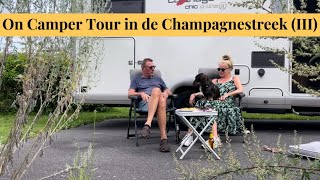 259 On Camper Tour in de Champagnestreek III [upl. by Guss]