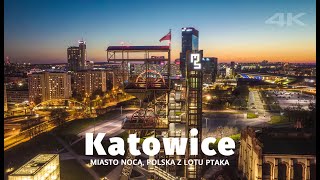 KATOWICE nocą z lotu ptaka  Spodek Muzeum Śląskie Filharmonia Śląska 4K [upl. by Nihsfa]