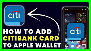 How to Add CitiBank Card To Apple Wallet [upl. by Alburga253]