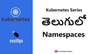 7 What are Kubernetes Namespaces [upl. by Bay]