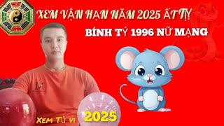 Xem Sao Hạn BÍNH TÝ 1996 Nữ Mạng Năm 2025 Ất Tỵ  Những Điều Cần Lưu Ý [upl. by Natividad644]