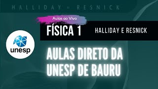 AO VIVO  UNESP  Capítulo 2  Halliday  Vol 1 [upl. by Chace842]