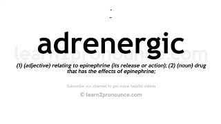 How to pronounce Adrenergic  English pronunciation [upl. by Annaid]