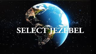 Select Jezebel  Electronic music [upl. by Grube290]