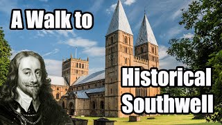 Walking to Historical Southwell  Nottinghamshire Walks [upl. by Erwin]