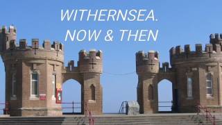 WITHERNSEA NOW amp THEN [upl. by Jazmin]