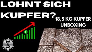 Lohnt sich Kupfer als Geldanlage 185 kg Kupferbarren Unboxing [upl. by Diva]