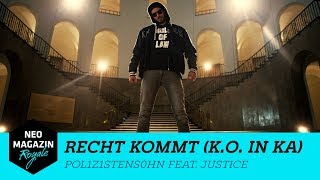 POL1Z1STENS0HN feat Justice – RECHT KOMMT KO in KA  NEO MAGAZIN ROYALE mit Jan Böhmermann [upl. by Enirol664]