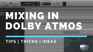 Mixing in Dolby Atmos  Anthathi  Mixing Masterclass [upl. by Nyrual658]