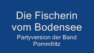 Pommfritz  Die Fischerin vom Bodensee [upl. by Jorey556]