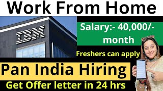 IBM Work from home jobsGet Offer letter todayjobs for freshers jobs [upl. by Arytas]