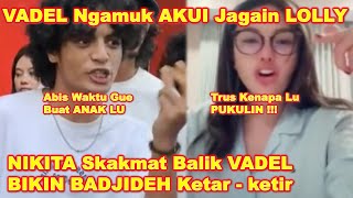 VADEL Lakukan PerIawanan Ke NIKTA  AMI LAURA Ngammukk BaIas TeIak VADEL Begini [upl. by Mikel]