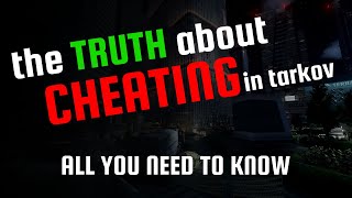 The TRUTH about CHEATING in Escape From Tarkov [upl. by Aivatnahs]