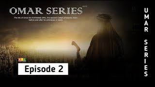 Umar Series Episode 2  Best Islamic Drama  With English Subtitles  Know Your Creator [upl. by Felipe]