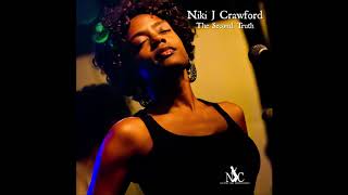 Niki J Crawford  You Know  The Second Truth Audio [upl. by Innob913]