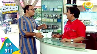 Taarak Mehta Ka Ooltah Chashmah  Episode 311  Full Episode [upl. by Wilda]