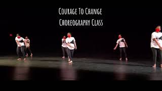 Courage To Change  Choreography Class [upl. by Lambard]