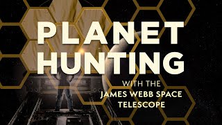 Planet Hunting with the James Webb Space Telescope [upl. by Daphene]