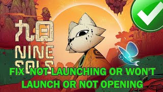 How to Fix quotNine Solsquot Not Launching or Wont Launch or Not Opening on PC [upl. by Ttirb]