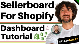 Sellerboard For Shopify  Dashboard Tutorial  Tiles Products Chart PampL Trends Views [upl. by Ymrots]