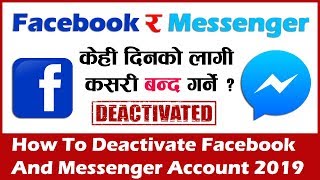 How To Temporarily Deactivate Facebook And Messenger Account 2019 In Nepali [upl. by Trebornhoj256]